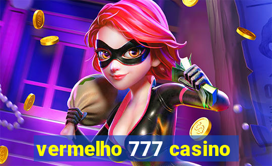 vermelho 777 casino