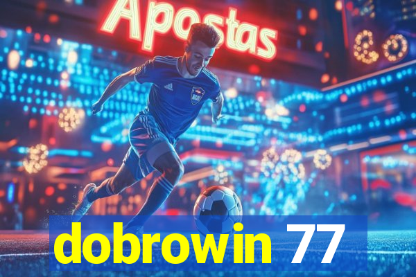 dobrowin 77