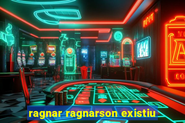 ragnar ragnarson existiu