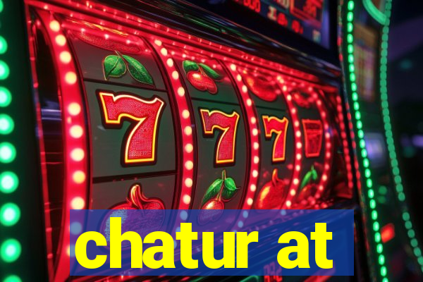 chatur at