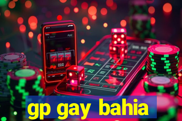 gp gay bahia