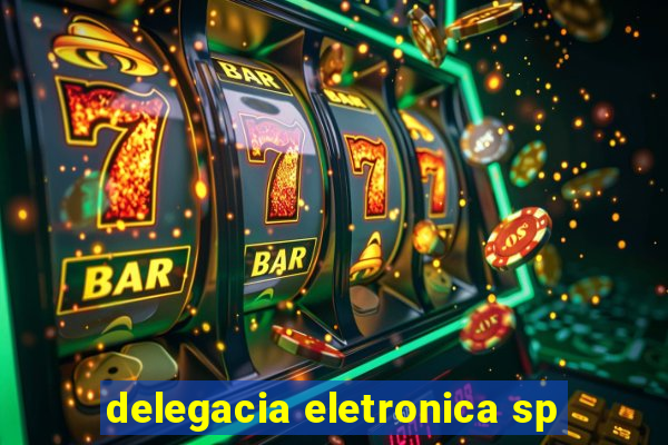 delegacia eletronica sp