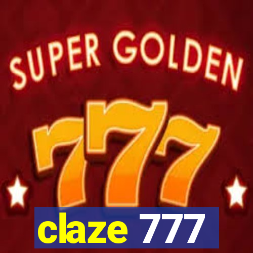 claze 777