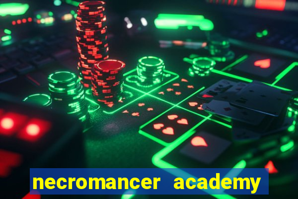 necromancer academy and the genius summoner ler