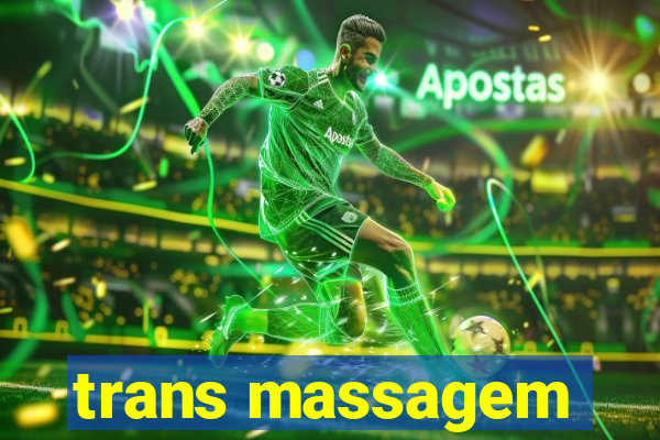 trans massagem