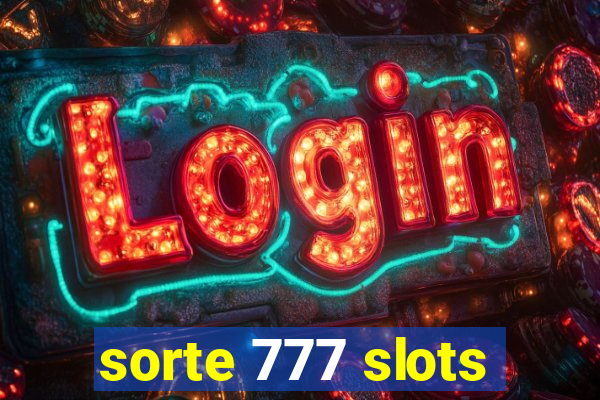 sorte 777 slots