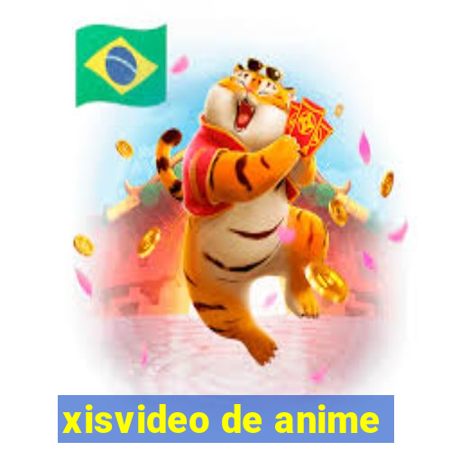 xisvideo de anime