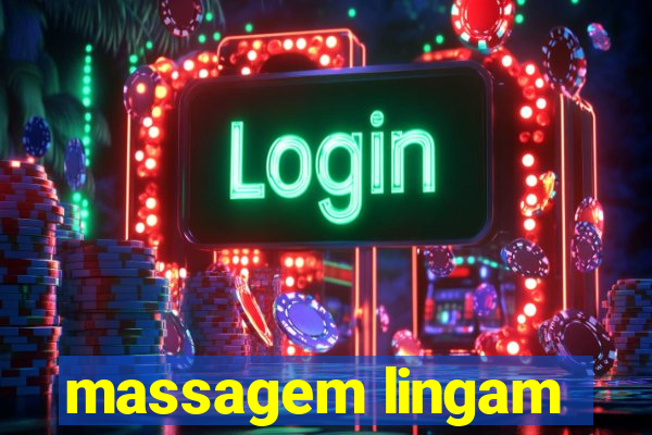 massagem lingam