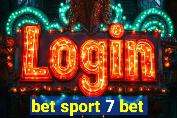 bet sport 7 bet