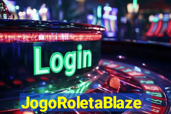 JogoRoletaBlaze