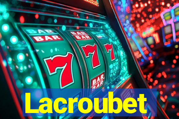 Lacroubet