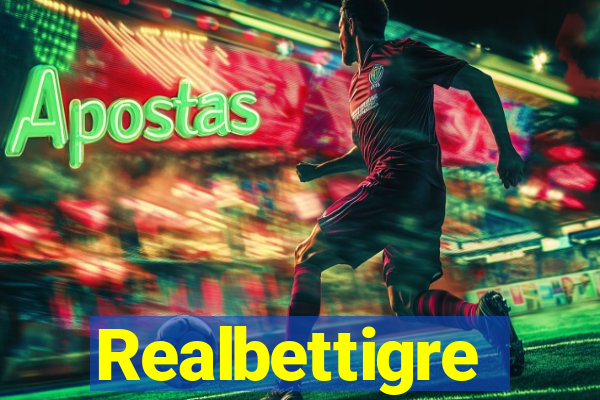 Realbettigre