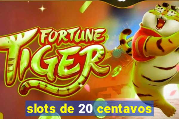 slots de 20 centavos