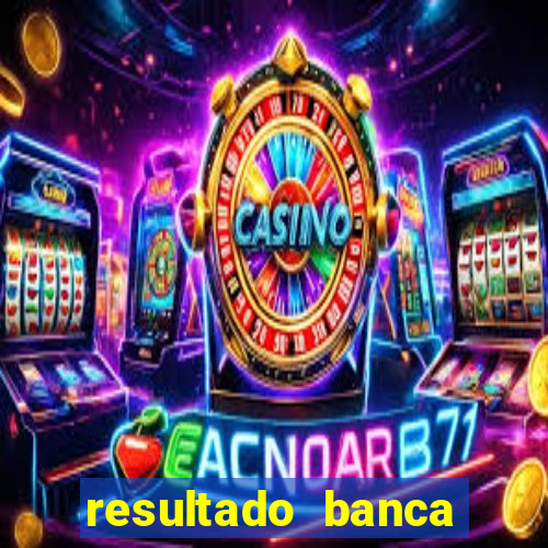 resultado banca sonho real