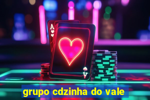 grupo cdzinha do vale