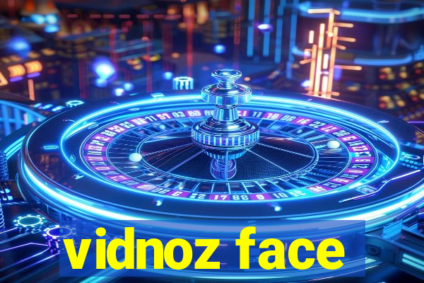 vidnoz face