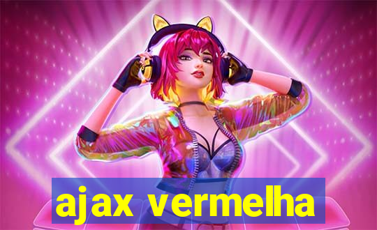 ajax vermelha