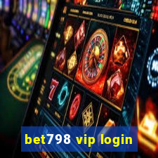 bet798 vip login