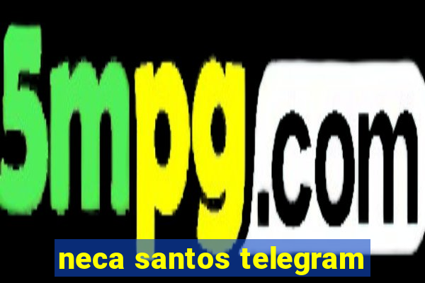 neca santos telegram