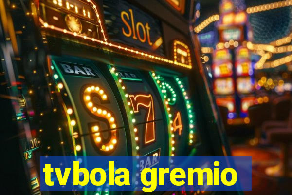 tvbola gremio