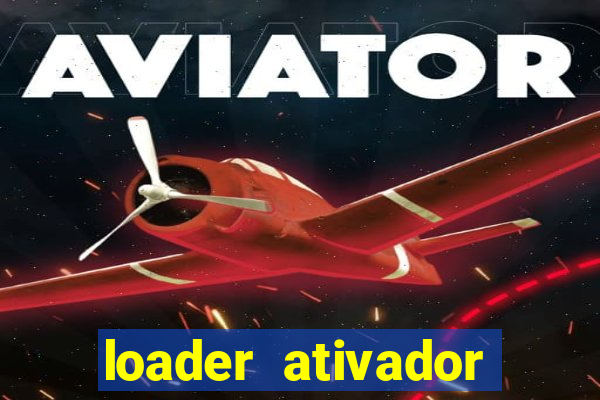 loader ativador windows 7