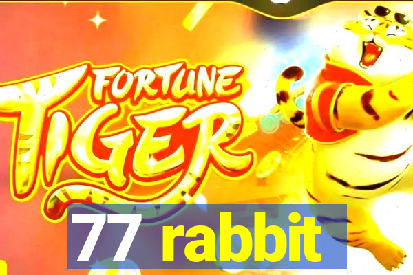 77 rabbit