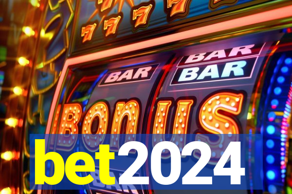 bet2024