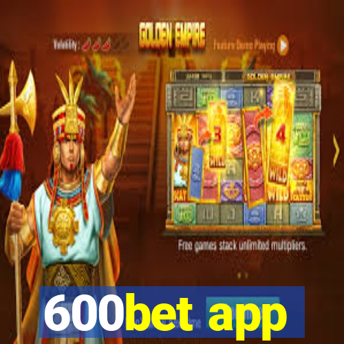 600bet app