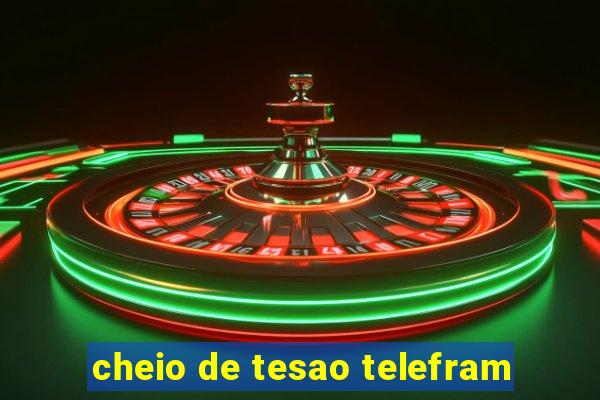 cheio de tesao telefram