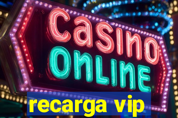 recarga vip