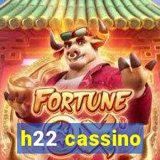 h22 cassino