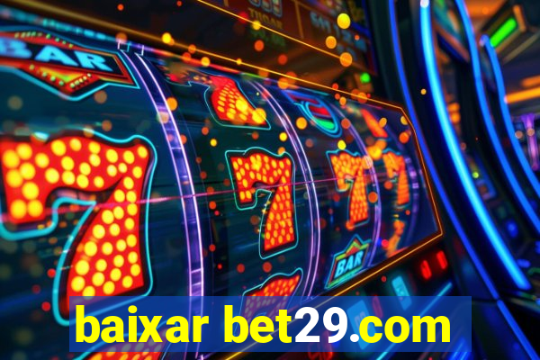 baixar bet29.com