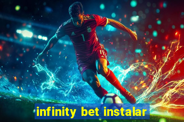 infinity bet instalar