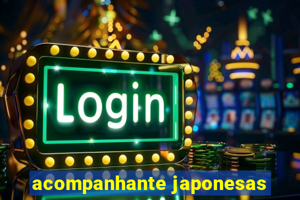 acompanhante japonesas