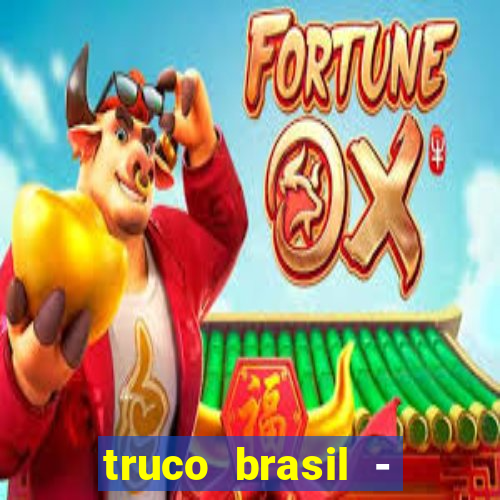 truco brasil - truco online