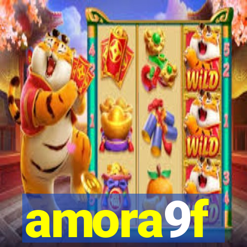 amora9f