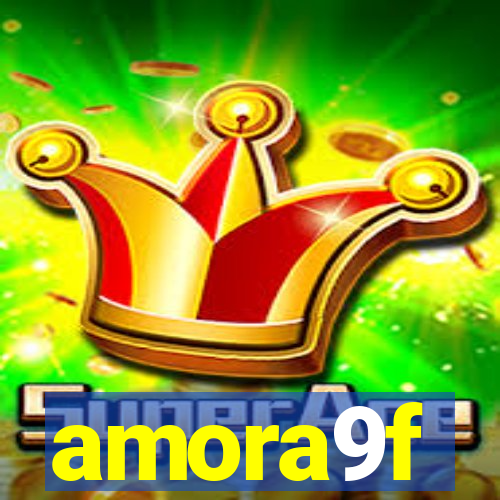 amora9f