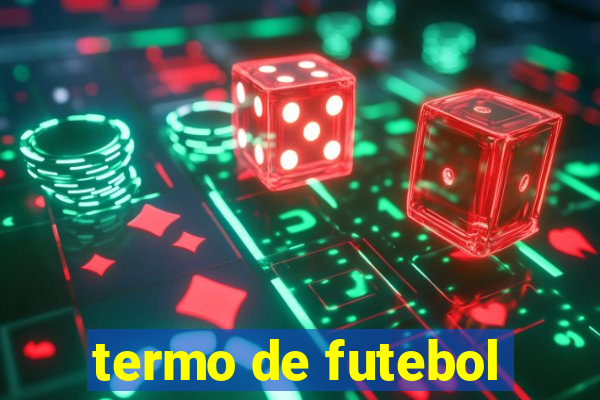 termo de futebol