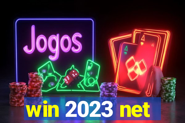 win 2023 net