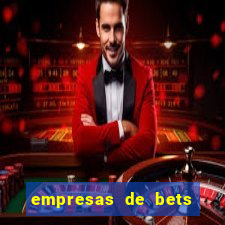 empresas de bets no brasil