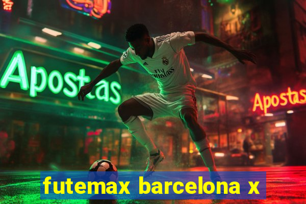 futemax barcelona x