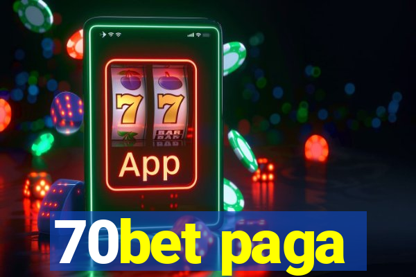 70bet paga