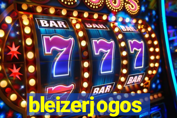 bleizerjogos