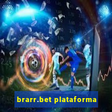 brarr.bet plataforma