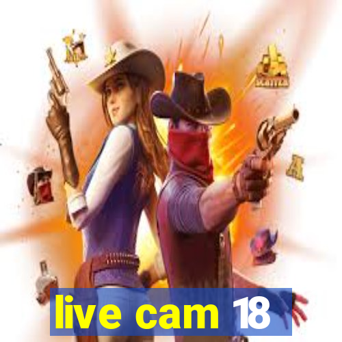 live cam 18