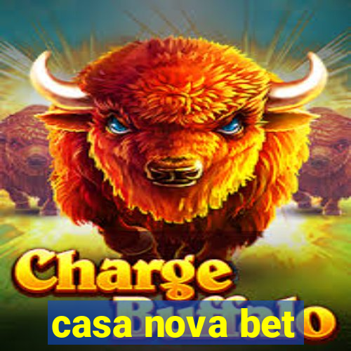 casa nova bet