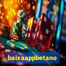 baixaappbetano