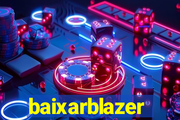 baixarblazer