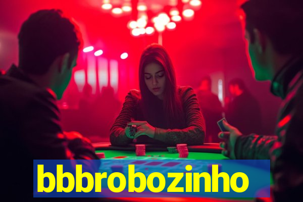 bbbrobozinho