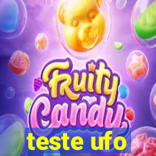 teste ufo